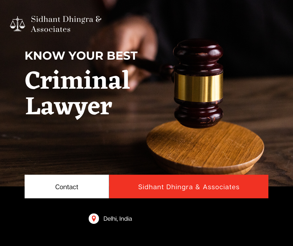 Choosing Best Criminal Lawyer In Delhi Over New Entrants